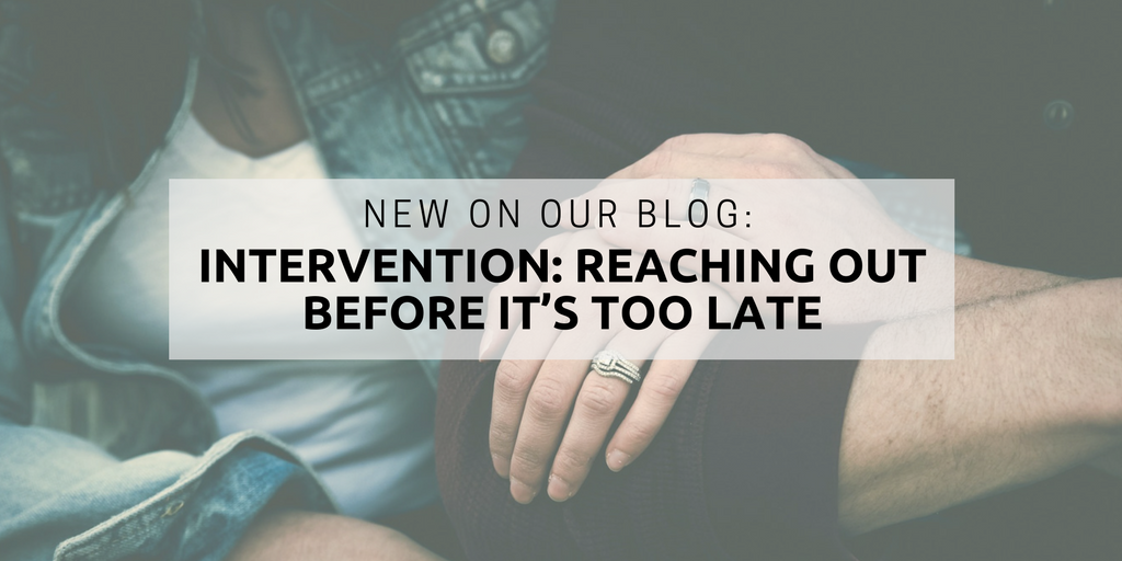 Intervention: reaching out before it’s too late