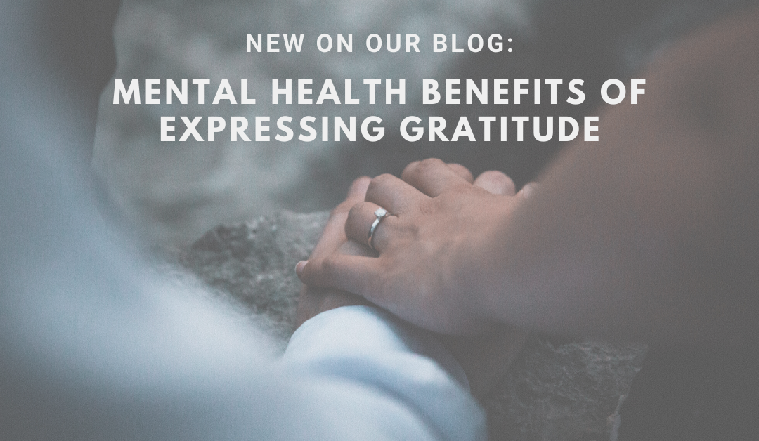 Mental Health Benefits Of Expressing Gratitude Mentor South Bay